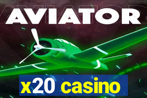 x20 casino